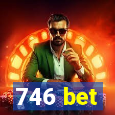 746 bet